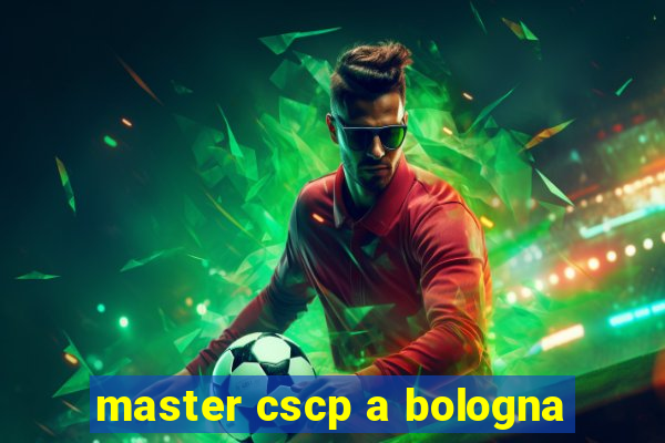 master cscp a bologna