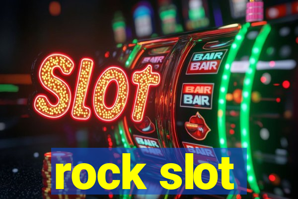 rock slot