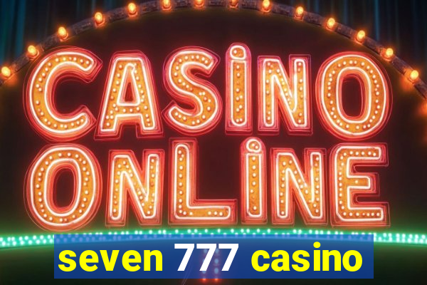 seven 777 casino