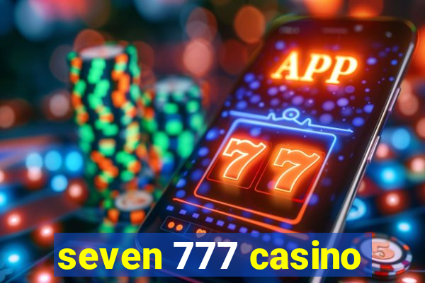 seven 777 casino