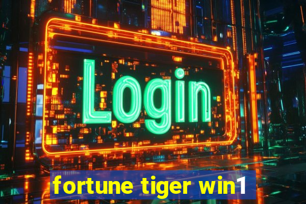 fortune tiger win1