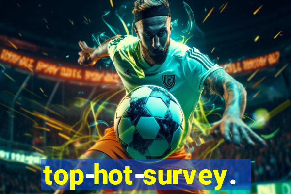 top-hot-survey.com