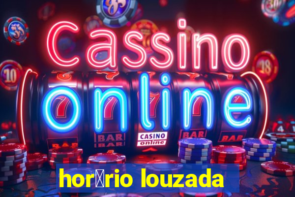 hor谩rio louzada