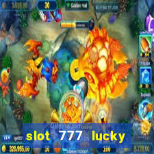 slot 777 lucky spin casino