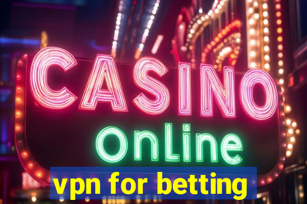 vpn for betting