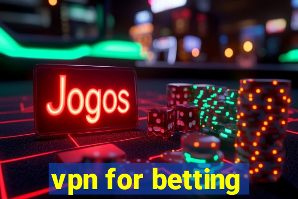 vpn for betting