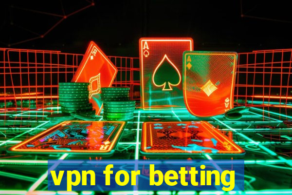 vpn for betting