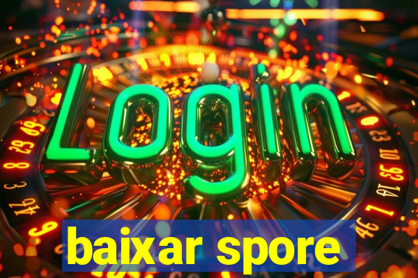 baixar spore