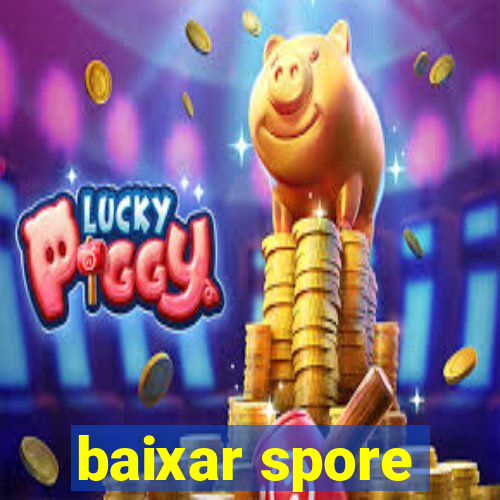 baixar spore