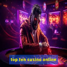 top ten casino online