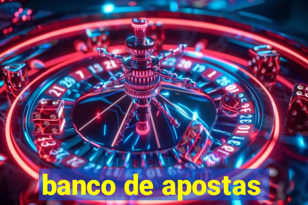 banco de apostas