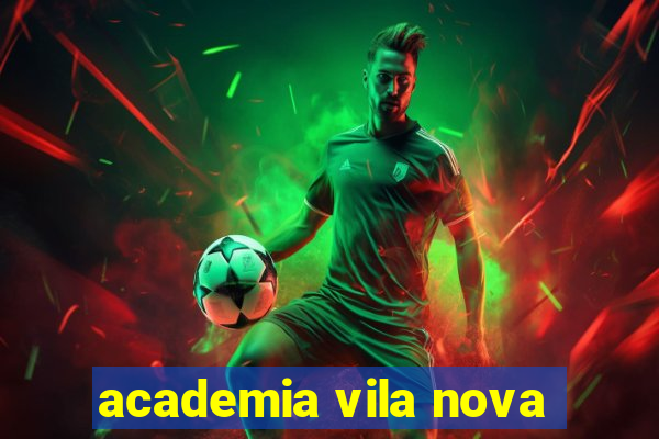 academia vila nova