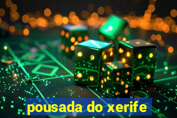 pousada do xerife