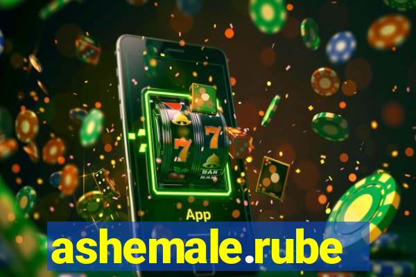 ashemale.rube