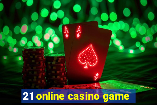 21 online casino game