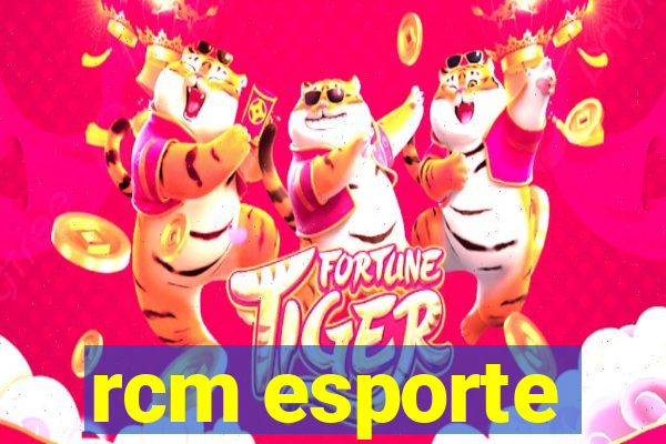 rcm esporte