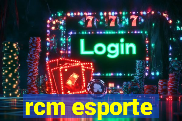 rcm esporte