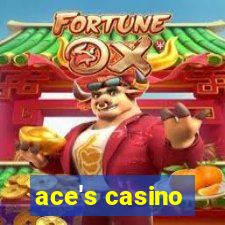 ace's casino