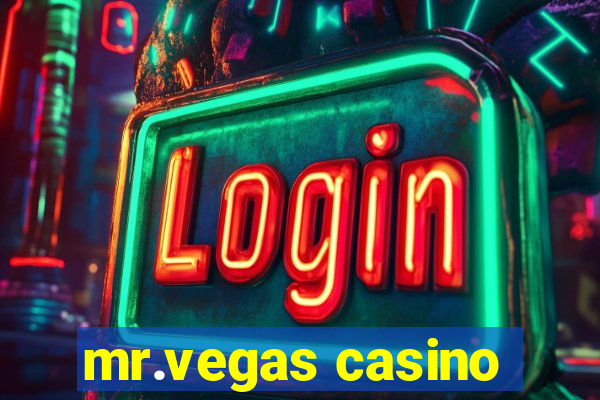 mr.vegas casino