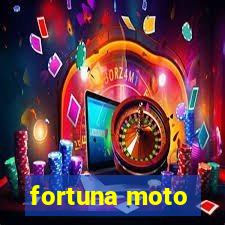 fortuna moto