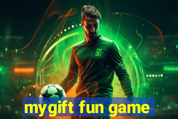 mygift fun game