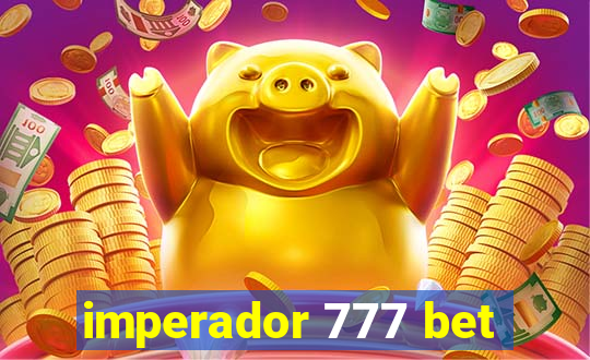 imperador 777 bet