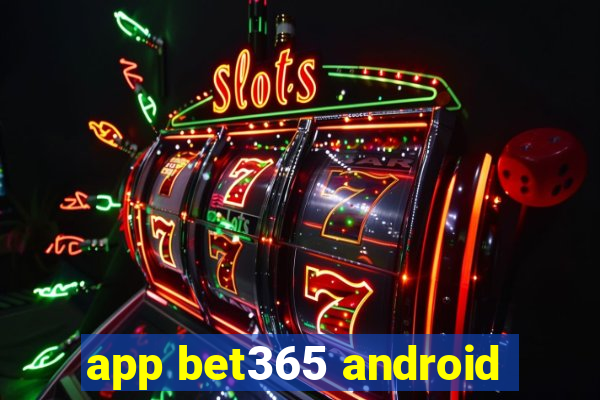 app bet365 android