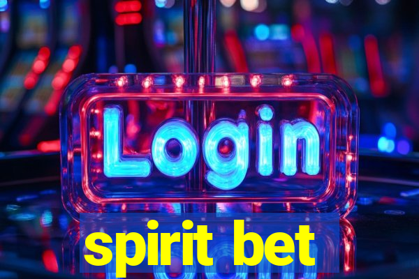 spirit bet