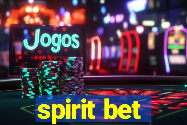 spirit bet