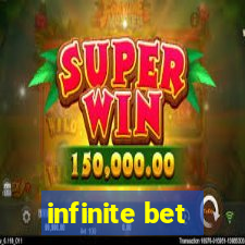 infinite bet