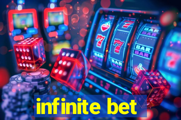 infinite bet