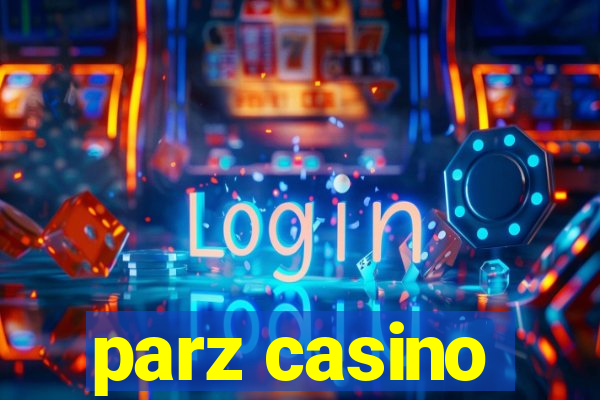 parz casino