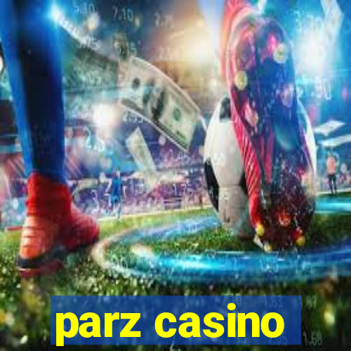 parz casino