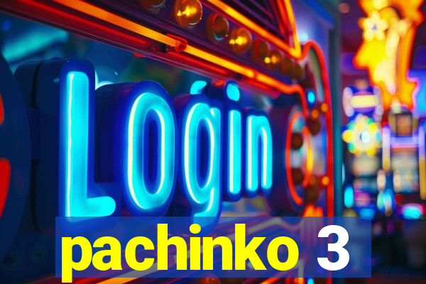 pachinko 3