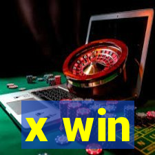 x win