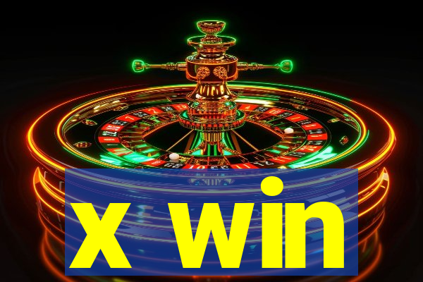 x win