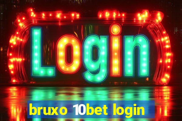 bruxo 10bet login