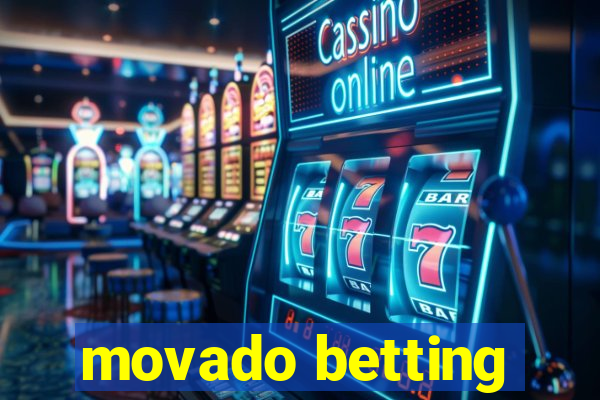 movado betting