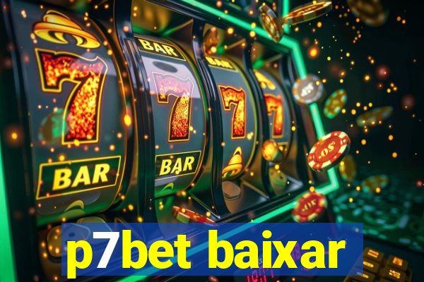 p7bet baixar