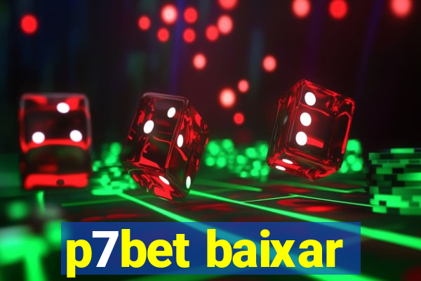 p7bet baixar