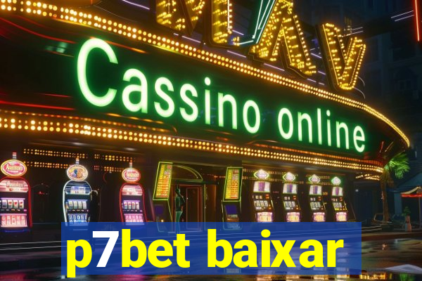 p7bet baixar