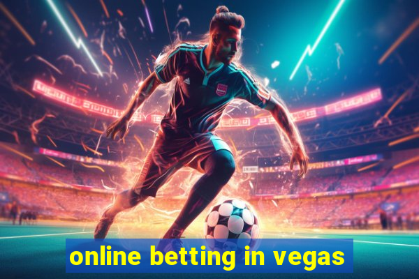 online betting in vegas