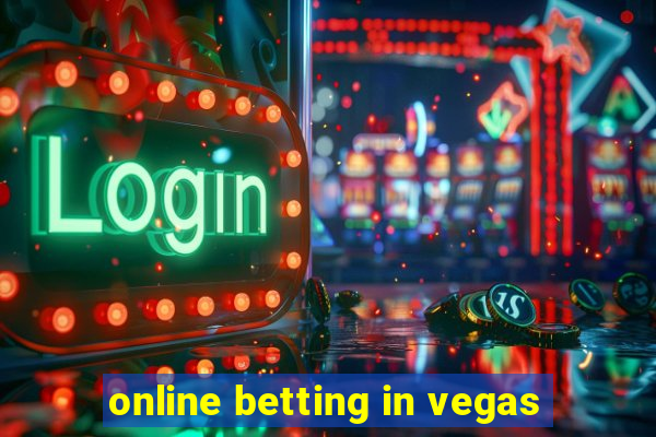 online betting in vegas