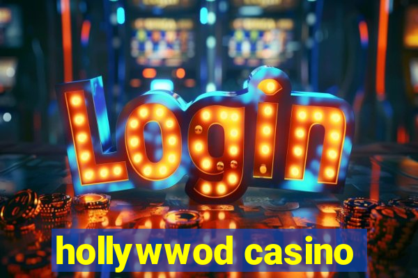 hollywwod casino