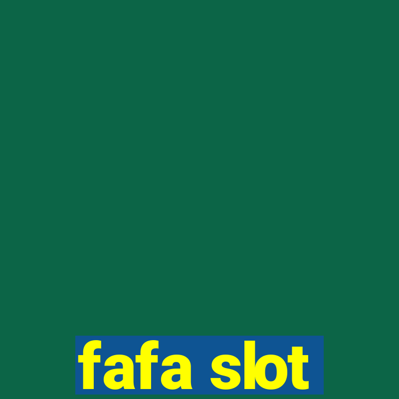 fafa slot