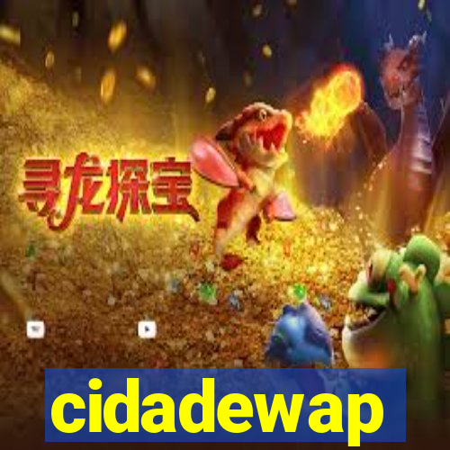 cidadewap