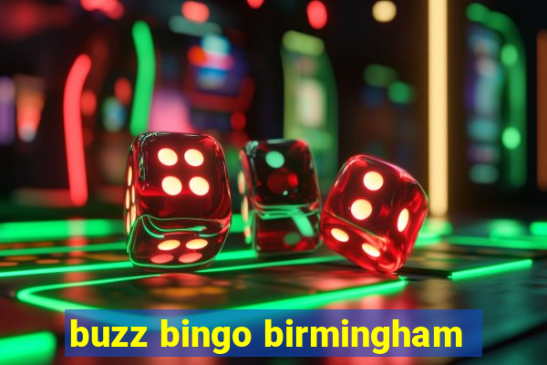 buzz bingo birmingham