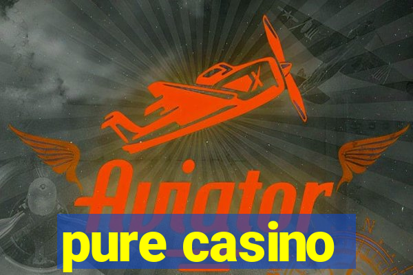 pure casino