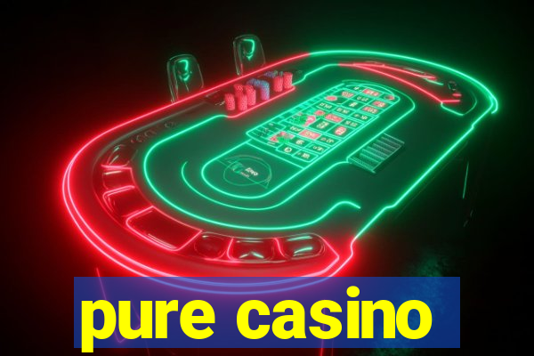 pure casino