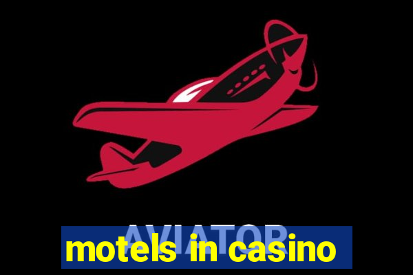 motels in casino